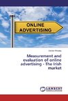 Measurement and evaluation of online advertising - The Irish market