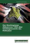 Das Washingtoner Abkommen 1998 über Vermögenswerte des Holocaust