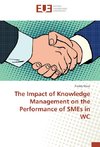 The Impact of Knowledge Management on the Performance of SMEs in WC