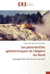 Les potentialités géothermiques de l'Algérie du Nord