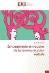 Schizophrénie et troubles de la communication verbale