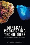 Mineral Processing Techniques Basics and Related Issues