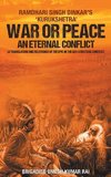 War or Peace - An Eternal Conflict