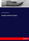 Garden and Farm Topics