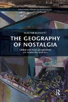 Bonnett, A: Geography of Nostalgia