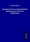 Naturgeschichte und wirtschaftliche Bedeutung der Seefische Nordeuropas