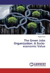 The Green Jobs Organization: A Socio-economic Value