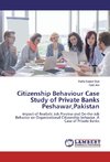 Citizenship Behaviour Case Study of Private Banks Peshawar,Pakistan