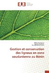 Gestion et conservation des ligneux en zone soudanienne au Bénin