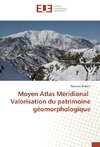 Moyen Atlas Méridional Valorisation du patrimoine géomorphologique