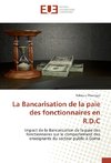 La Bancarisation de la paie des fonctionnaires en R.D.C