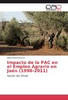 Impacto de la PAC en el Empleo Agrario en Jaén (1998-2011)