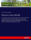 Thirty Years of Labor, 1859-1889