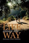 Life Along the Way