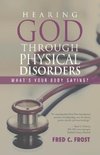 Hearing God through Physical Disorders