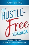 Hustle-Free Business