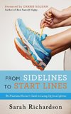 From Sidelines To Start Lines