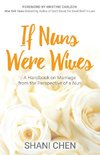 If Nuns Were Wives