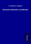 Litauische Volkslieder und Märchen