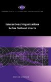 International Organizations Before National Courts