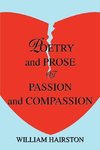 Poetry and Prose of Passion and Compassion