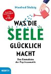 Was die Seele glücklich macht