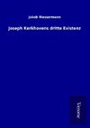 Joseph Kerkhovens dritte Existenz