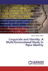 Linguicide and Identity: A Multi-Generational Study in Pijao Identity
