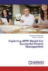 Exploring APPP Model For Successful Project Management