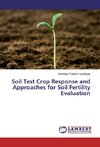 Soil Test Crop Response and Approaches for Soil Fertility Evaluation