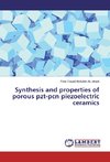 Synthesis and properties of porous pzt-pcn piezoelectric ceramics