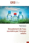 Dessalement de l'eau saumâtre par l'énergie solaire