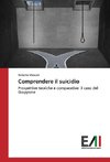 Comprendere il suicidio