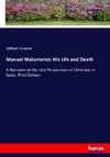 Manuel Matamoros: His Life and Death