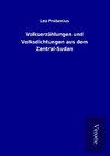 Volkserzählungen und Volksdichtungen aus dem Zentral-Sudan