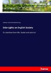 Side-Lights on English Society