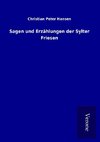 Sagen und Erzählungen der Sylter Friesen