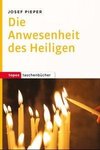 Die Anwesenheit des Heiligen