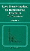 Loop Transformations for Restructuring Compilers