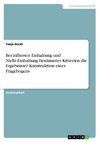 Beeinflussen Einhaltung und Nicht-Einhaltung bestimmter Kriterien die Ergebnisse? Konstruktion eines Fragebogens