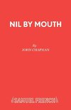 Nil by Mouth