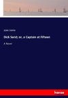 Dick Sand; or, a Captain at Fifteen