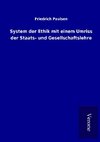 System der Ethik mit einem Umriss der Staats- und Gesellschaftslehre