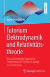 Tutorium Elektrodynamik und Relativitätstheorie