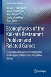 Econophysics of the Kolkata Restaurant Problem and Related Games