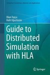 Guide to Distributed Simulation with HLA