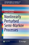 Nonlinearly Perturbed Semi-Markov Processes