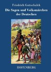 Die Sagen und Volksmärchen der Deutschen