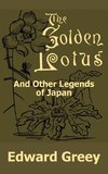 Golden Lotus and Other Legends of Japan, The