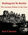 Stalingrad to Berlin